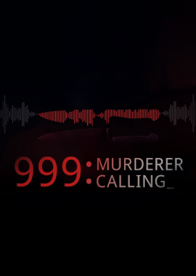 999 Murderer Calling