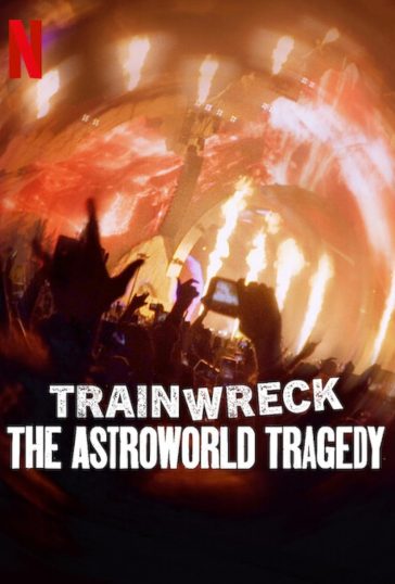 Trainwreck: The Astroworld Tragedy