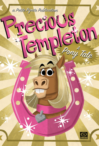 Precious Templeton: A Pony Tale
