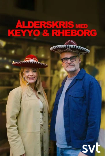 Ålderskris med Keyyo och Rheborg