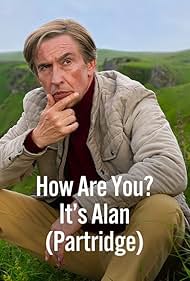 How Are You? It’s Alan (Partridge)