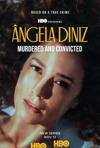 Angela Diniz: Murdered and Convicted