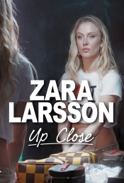 Zara Larsson – Up Close