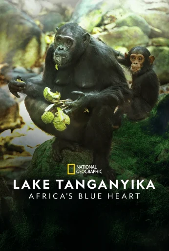 Lake Tanganyika: Africa’s Blue Heart